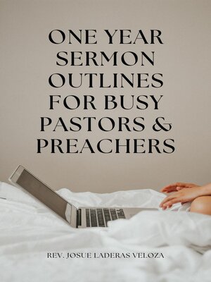 cover image of One Year Sermon Outlines for Busy Pastors & Preachers